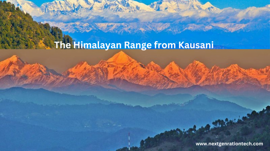 Kausani the Switzerland of India in Uttarakhand