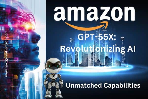 Amazons GPT55X