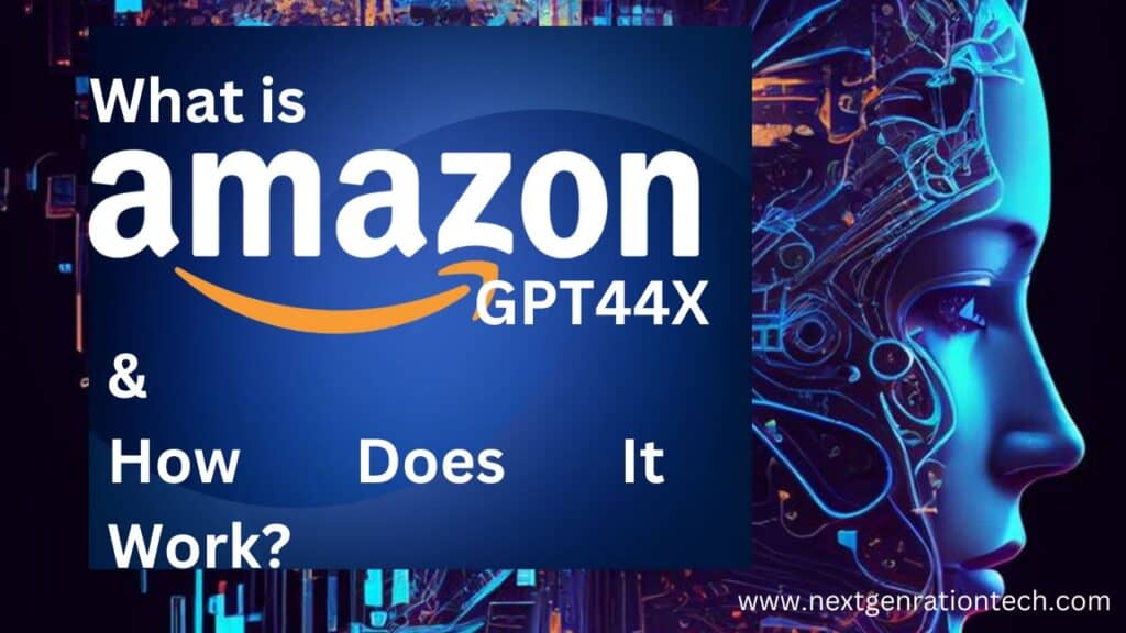 Amazons GPT44X