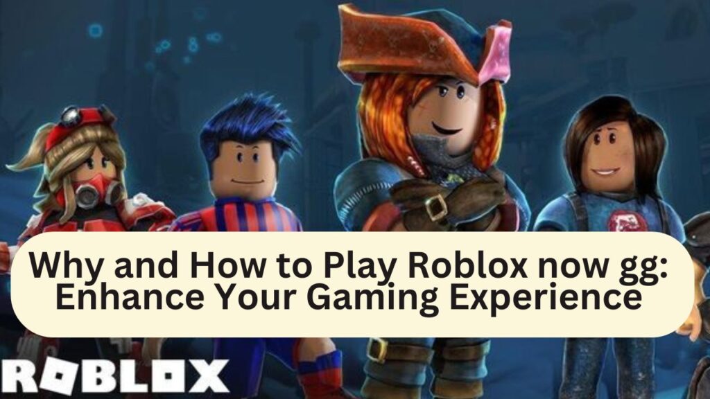 Roblox now gg