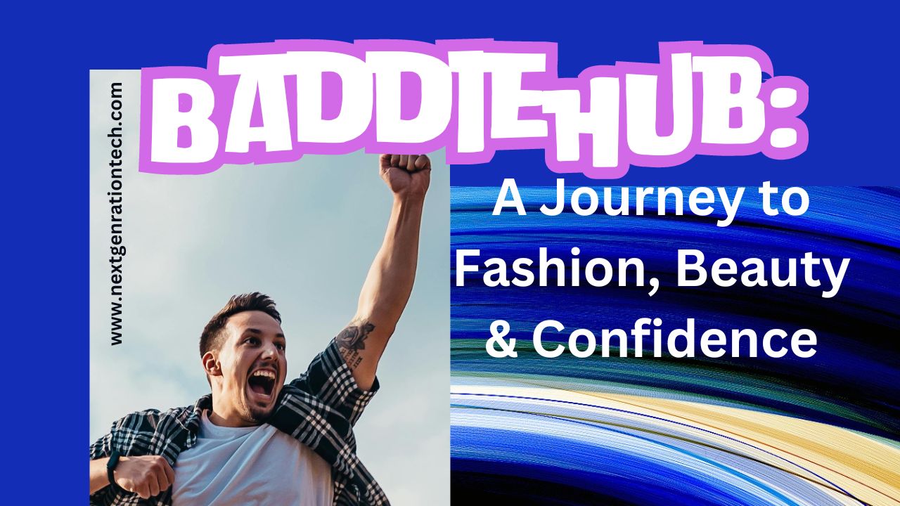 BaddieHub A Journey to Fashion Beauty & Confidence