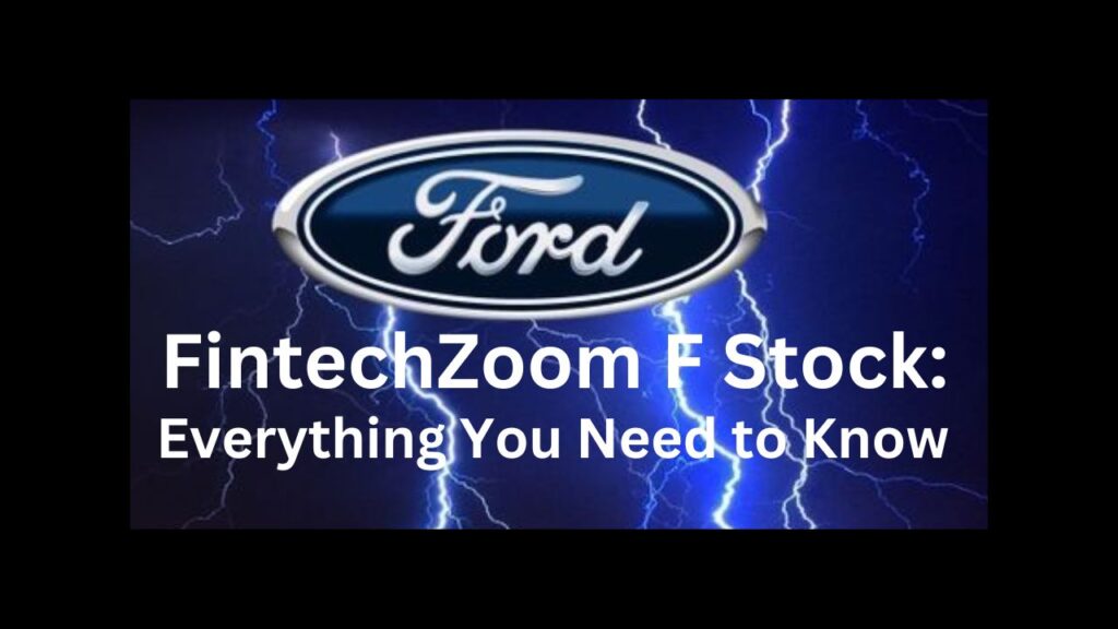 FintechZoom F Stock