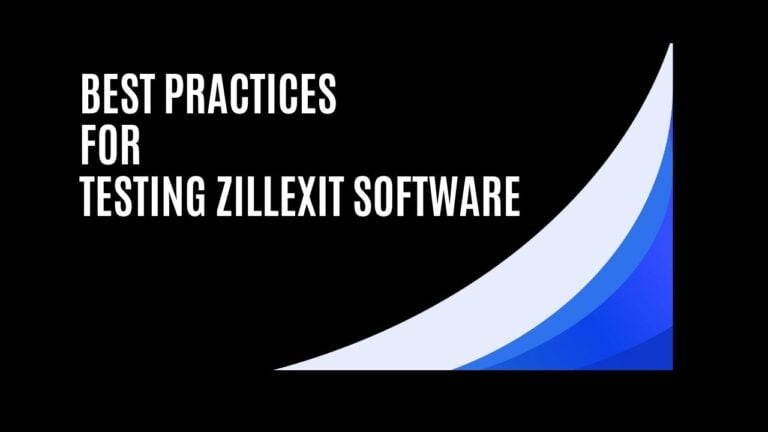 Testing in Zillexit Software